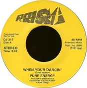 Pure Energy - When You're Dancin'