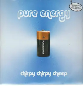 Pure Energy - Chirpy Chirpy Cheep