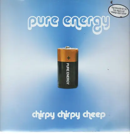 Pure Energy - Chirpy Chirpy Cheep