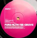 12inch Vinyl Single - Pure Filth / Ne-Grove - Should've Been You