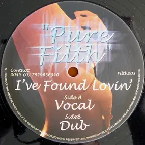 Pure Filth - I've Found Lovin'