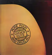 LP - Pure Food And Drug Act - Choice Cuts