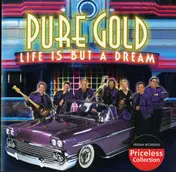 pure gold - Life Is But A Dream