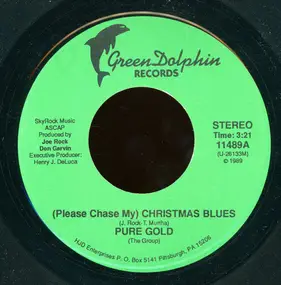 pure gold - (Please Chase My) Christmas Blues