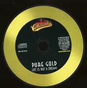 CD - Pure Gold - Life Is But A Dream