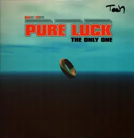 Pure Luck - The Only One