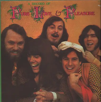 Pure Love & Pleasure - A Record Of Pure Love & Pleasure