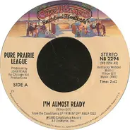 Pure Prairie League - I'm Almost Ready