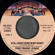 Pure Prairie League - Still Right Here In My Heart