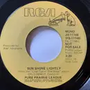 7inch Vinyl Single - Pure Prairie League - Sun Shone Lightly