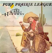 LP - Pure Prairie League - Two Lane Highway