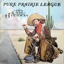 LP - Pure Prairie League - Two Lane Highway