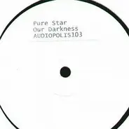 Pure Star - Our Darkness