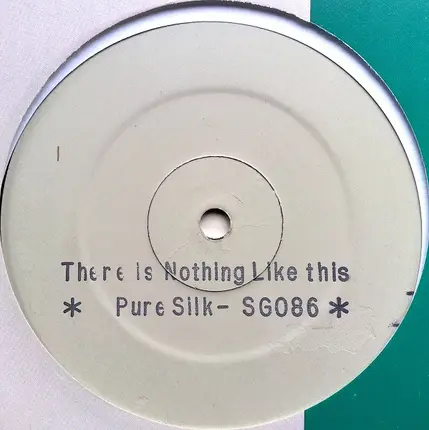 Pure Silk Featuring Outer Limits - There's Nothing Like This