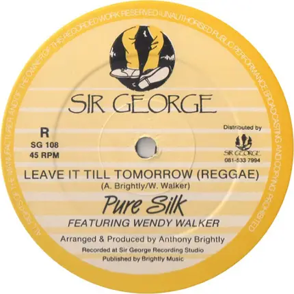 Pure Silk Featuring Wendy Walker - Leave It Till Tomorrow