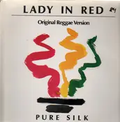 Pure Silk - Lady In Red