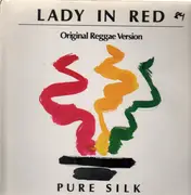 12'' - Pure Silk - Lady In Red