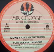Pure Silk - Money Ain't Everything
