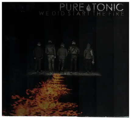 Pure Tonic - We Did Start The Fire