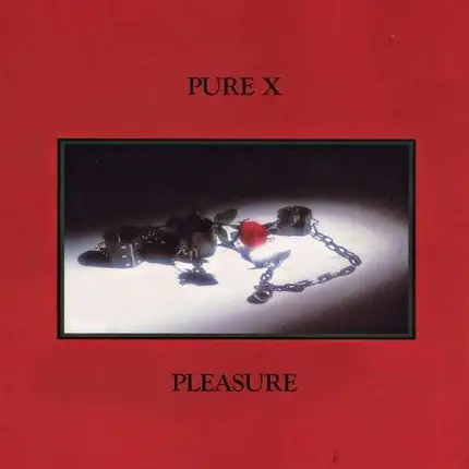 Pure X - Pleasure LP