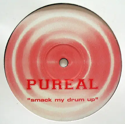 Pureal - Smack My Drum Up