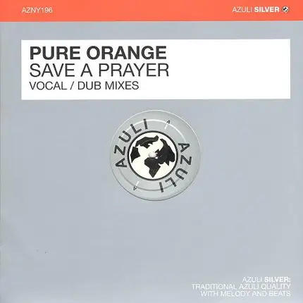 PURE ORANGE - Save A Prayer