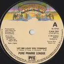 7'' - Pure Prairie League - Let Me Love You Tonight