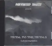 CD - Purgatory/Impending Doom/Nagelfar a.o. - Metal to the Metals