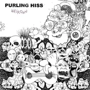 purling hiss - Weirdon