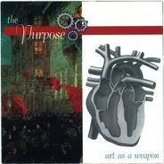 Purpose - Art As A Weapon