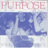 7inch Vinyl Single - Purpose - What's In Worth