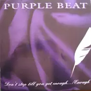 12inch Vinyl Single - Purple Beat - Don't Stop Till You Get Enough ... / Enough