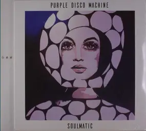 PURPLE DISCO MACHINE - Soulmatic