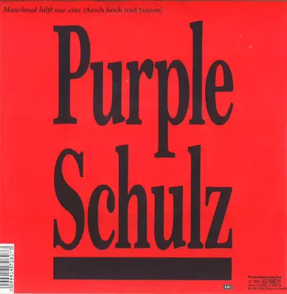 Purple Schulz - Manchmal Hilft Nur Eins / Wie die Flut