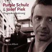 CD - Purple Schulz & Josef Piek - Programmänderung (Das Live-Album)