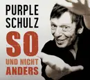 CD - Purple Schulz - So Und Nicht Anders - Digipack