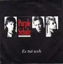 7inch Vinyl Single - Purple Schulz - Es Tut Weh