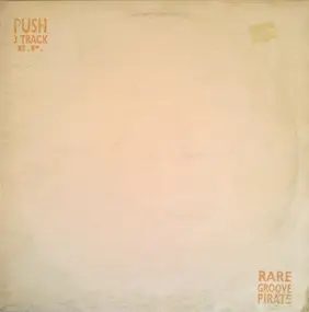 Push - 3 track EP - Rare Groove Pirate