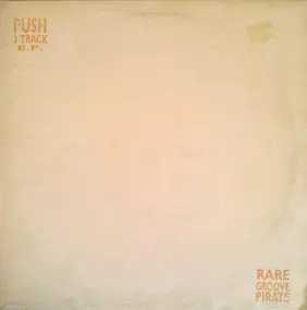Push - 3 track EP - Rare Groove Pirate