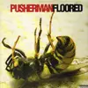 Double LP - Pusherman - Floored - Gatefold