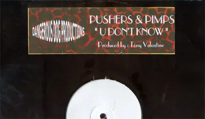 Pushers & Pimps - U Don't Know