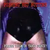 CD - Pushing Red Buttons - Foreign Film Or Tango Dance?