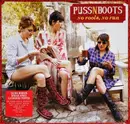 LP - Puss N Boots - No Fools, No Fun - 180g Gatefold
