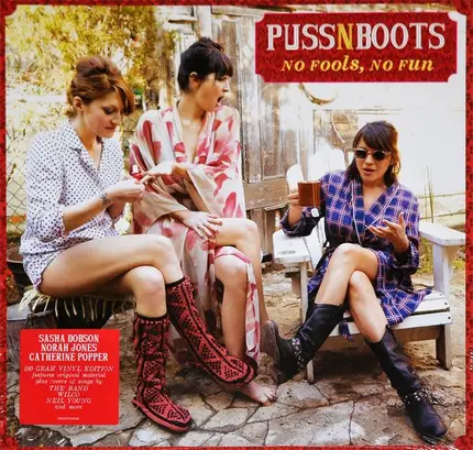 Puss N Boots - No Fools, No Fun