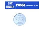 12inch Vinyl Single - Pussy - Gonna Make Me Feel (Remixes)