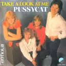 7inch Vinyl Single - Pussycat - Take A Look At Me / If You Go