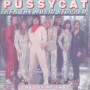 7inch Vinyl Single - Pussycat - Then The Music Stopped / Cha Cha Me Baby - Red sleeve variation