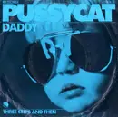 7'' - Pussycat - Daddy /Three Steps And Then