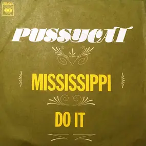 Pussycat - Mississippi / Do It