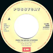 7inch Vinyl Single - Pussycat - Then The Music Stopped / Cha Cha Me Baby - Red sleeve variation